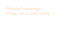 Related webpage 
Peaks of Conductivity

HERE