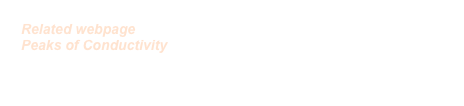 Related webpage 
Peaks of Conductivity

HERE